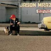 Der musikalische text I'LL DO ANYTHING von JASON MRAZ ist auch in dem Album vorhanden Waiting for my rocket to come (2002)