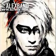 Der musikalische text WHAT IS LOVE von ALEX BAND ist auch in dem Album vorhanden We've all been there (2010)