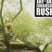 Der musikalische text ROCK IT von JAY JAY JOHANSON ist auch in dem Album vorhanden Rush (2005)