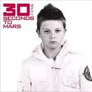 Der musikalische text ECHELON von 30 SECONDS TO MARS ist auch in dem Album vorhanden 30 seconds to mars (2002)