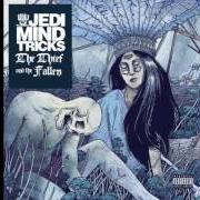 Der musikalische text MERCHANT OF WAR von JEDI MIND TRICKS ist auch in dem Album vorhanden The thief and the fallen (2015)