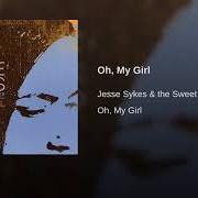 Der musikalische text TROUBLED SOUL von JESSE SYKES ist auch in dem Album vorhanden Oh, my girl (2004)