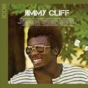 Der musikalische text GIVE A LITTLE TAKE A LITTLE von JIMMY CLIFF ist auch in dem Album vorhanden Icon (2013)