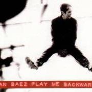 Der musikalische text EDGE OF GLORY von JOAN BAEZ ist auch in dem Album vorhanden Play me backwards (1992)