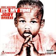 Der musikalische text TIME FLIEZ von JODY BREEZE ist auch in dem Album vorhanden Been waiting it's my time (2014)