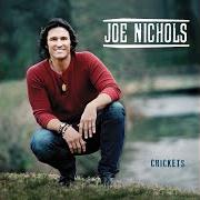 Der musikalische text BABY YOU'RE IN LOVE WITH ME von JOE NICHOLS ist auch in dem Album vorhanden Crickets (2013)