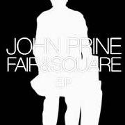 Der musikalische text CRAZY AS A LOON von JOHN PRINE ist auch in dem Album vorhanden Fair and square (2005)