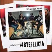 Der musikalische text LEFT, RIGHT von JORDIN SPARKS ist auch in dem Album vorhanden Bye felicia (2014)