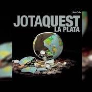 Der musikalische text ÚNICO OLHAR von JOTA QUEST ist auch in dem Album vorhanden La plata (2008)
