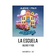 Der musikalische text CALIBRE von ALEXIS Y FIDO ist auch in dem Album vorhanden La escuela (2020)