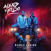 Der musikalische text MEJOR QUE MI EX von ALEXIS Y FIDO ist auch in dem Album vorhanden Barrio canino (parte 1) (2021)