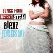 Der musikalische text PAVEMENT von ALEXZ JOHNSON ist auch in dem Album vorhanden Songs from instant star four