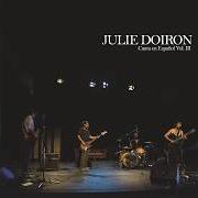Der musikalische text CAE LA NIEVE DE NOVIEMBRE von JULIE DOIRON ist auch in dem Album vorhanden Julie doiron canta en español vol. 3 (2018)