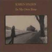 Der musikalische text SOMETHING ON YOUR MIND von KAREN DALTON ist auch in dem Album vorhanden In my own time (2006)