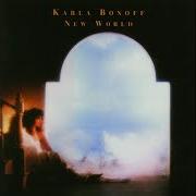 Der musikalische text TELL ME WHY von KARLA BONOFF ist auch in dem Album vorhanden New world (2000)