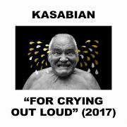 Der musikalische text ARE YOU LOOKING FOR ACTION? von KASABIAN ist auch in dem Album vorhanden For crying out loud (2017)