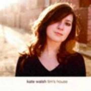 Der musikalische text YOUR SONG von KATE WALSH ist auch in dem Album vorhanden Tim's house (2007)