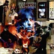 Der musikalische text NOTHING'S FREE von ALICE COOPER ist auch in dem Album vorhanden The last temptation (1994)