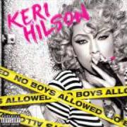 Der musikalische text PRETTY GIRL ROCK (REMIX) von KERI HILSON ist auch in dem Album vorhanden No boys allowed (2010)