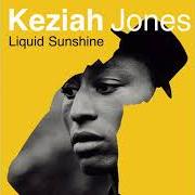 Der musikalische text TEARDROPS WILL FALL von KEZIAH JONES ist auch in dem Album vorhanden Liquid sunshine