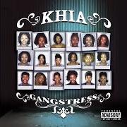 Der musikalische text GRANDMA von KHIA ist auch in dem Album vorhanden Gangstress (2006)