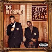 Der musikalische text DRIVIN' DOWN THE BLOCK (REMIX) von KIDZ IN THE HALL ist auch in dem Album vorhanden The in crowd (2008)
