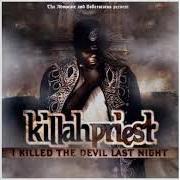 Der musikalische text POWER FREESTYLE von KILLAH PRIEST ist auch in dem Album vorhanden I killed the devil last night (2009)