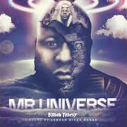 Der musikalische text MR UNIVERSE von KILLAH PRIEST ist auch in dem Album vorhanden Mr universe (2022)