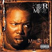 Der musikalische text ALL 4 U von KILLER MIKE ist auch in dem Album vorhanden Monster (2003)