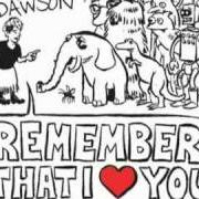 Der musikalische text I MISS YOU von KIMYA DAWSON ist auch in dem Album vorhanden Remember that i love you (2006)