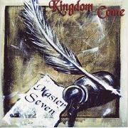 Der musikalische text ONLY RAINBOWS KNOW von KINGDOM COME ist auch in dem Album vorhanden Master seven (1997)