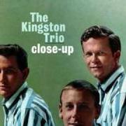 Der musikalische text COMING FROM THE MOUNTAINS von THE KINGSTON TRIO ist auch in dem Album vorhanden Close-up (1961)