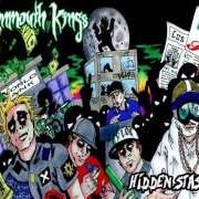 Der musikalische text MONEY von KOTTONMOUTH KINGS ist auch in dem Album vorhanden Hidden stash iii (2006)