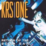 Der musikalische text KRS-ONE ATTACKS von KRS-ONE ist auch in dem Album vorhanden Return of the boom bap (1993)