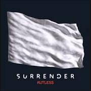 Der musikalische text ONE THING REMAINS von KUTLESS ist auch in dem Album vorhanden Surrender (2015)