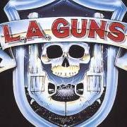 Der musikalische text POUR SOME SUGAR ON ME von L.A. GUNS ist auch in dem Album vorhanden Covered in guns (2010)