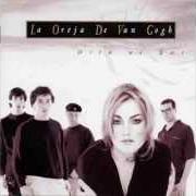 Der musikalische text LA CARTA von LA OREJA DE VAN GOGH ist auch in dem Album vorhanden Dile al sol (1998)