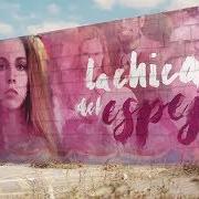 Der musikalische text LA CHICA DEL ESPEJO von LA OREJA DE VAN GOGH ist auch in dem Album vorhanden La chica del espejo (2020)