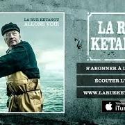 Der musikalische text LE CAPITAINE DE LA BARRIQUE von LA RUE KETANOU ist auch in dem Album vorhanden Allons voir (2014)