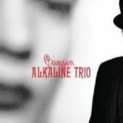 Der musikalische text STAINED IN SATIN von ALKALINE TRIO ist auch in dem Album vorhanden Crimson (2005)