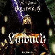 Der musikalische text ABUSE AND CONFESSION von LAIBACH ist auch in dem Album vorhanden Jesus christ superstar (1996)