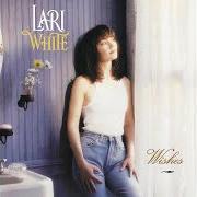 Der musikalische text WISHES von LARI WHITE ist auch in dem Album vorhanden Wishes (1994)