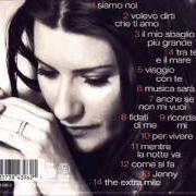 Der musikalische text MENTRE LA NOTTE VA von LAURA PAUSINI ist auch in dem Album vorhanden Tra me e il mare