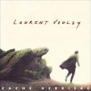 Der musikalische text NEVER MORE von LAURENT VOULZY ist auch in dem Album vorhanden Cache derriere (1992)