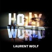 Der musikalische text QUIET TIME von LAURENT WOLF ist auch in dem Album vorhanden Hollyworld (2006)