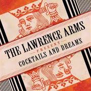 Der musikalische text 100 RESOLUTIONS von LAWRENCE ARMS ist auch in dem Album vorhanden Cocktails and dreams (2005)