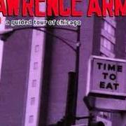 Der musikalische text ONE DAY, WE'RE ALL GONNA WEIGH 400 LBS von LAWRENCE ARMS ist auch in dem Album vorhanden A guided tour of chicago (1999)