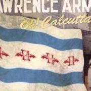 Der musikalische text LIKE A RECORD PLAYER von LAWRENCE ARMS ist auch in dem Album vorhanden Oh! calcutta! (2006)