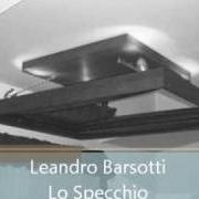 Der musikalische text IL MIO CUORE TI PARLA von LEANDRO BARSOTTI ist auch in dem Album vorhanden Fragolina collection (1997)