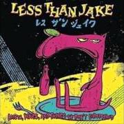 Der musikalische text FUCKED von LESS THAN JAKE ist auch in dem Album vorhanden Losers, kings, and things we don't understand (1996)